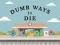 遊戲Dumb Ways To Die在線