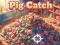 遊戲Pig Catch在線