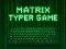 遊戲Matrix Typer在線