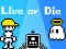 遊戲Live or Die在線