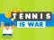 遊戲Tennis Is War在線