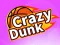 遊戲Crazy Dunk在線