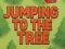 遊戲Jumping To The Tree在線