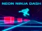 遊戲Neon Ninja Dash在線