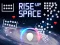 遊戲Rise Up Space在線