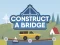 遊戲Construct A Bridge在線