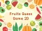 遊戲Fruits Guess Game2D在線