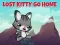 遊戲Lost Kitty Go Home在線