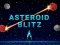 遊戲Asteroid Blitz在線