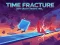 遊戲Time Fracture在線
