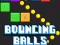 遊戲Bouncing Balls Game在線