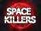 遊戲Space Killers在線