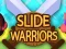 遊戲Slide Warriors在線