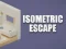 遊戲Isometric Escape在線