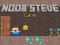 遊戲Noob Steve Cave在線