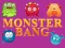 遊戲Monster bang在線
