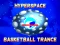 遊戲Hyperspace Basketball Trance在線