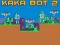 遊戲Kaka Bot 2在線