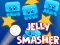 遊戲Jelly Smasher在線