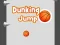遊戲Dunking Jump在線