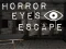 遊戲Horror Eyes Escape在線