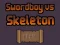 遊戲Swordboy Vs Skeleton在線
