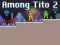 遊戲Among Tito 2在線