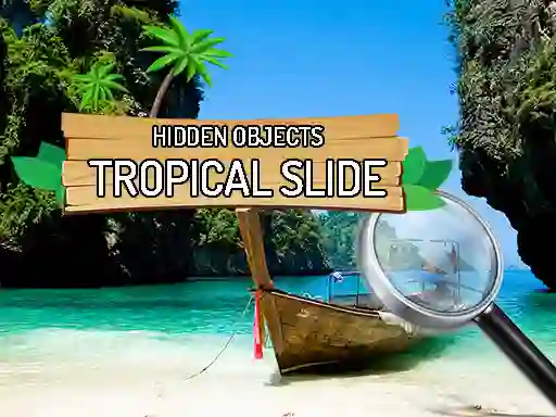遊戲Hidden Objects: Tropical Slide在線