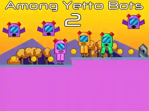 遊戲Among Yetto Bots 2在線