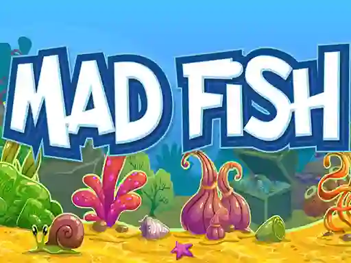 遊戲Mad Fish在線