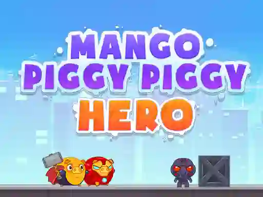 遊戲Mango Piggy Piggy Hero在線