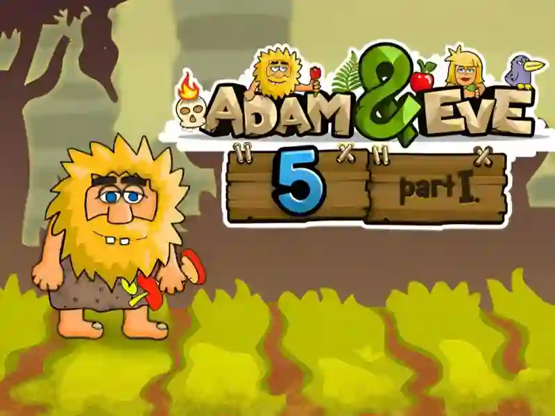 遊戲Adam and Eve 5 Part 1在線