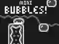遊戲Mini Bubbles!在線
