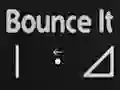 遊戲Bounce It在線