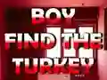 遊戲Boy Find The Turkey在線