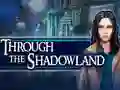 遊戲Through the Shadowland在線