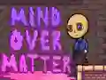遊戲Mind Over Matter在線