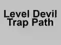 遊戲Level Devil Trap Path在線