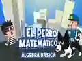 遊戲El Perro Matematico Algebra Basica在線