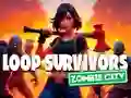 遊戲Loop Survivors Zombie City在線