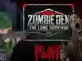 遊戲Zombie Den: The Lone Survivor在線