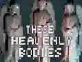 遊戲These Heavenly Bodies在線