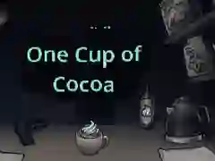 遊戲One Cup of Cocoa在線