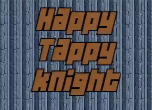 遊戲Happy Tappy Knight在線