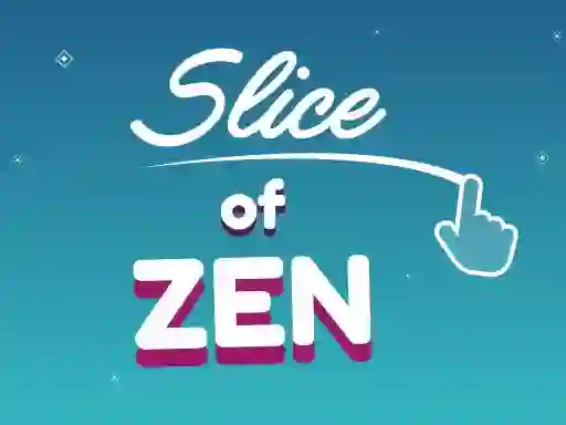 遊戲Slice of Zen在線