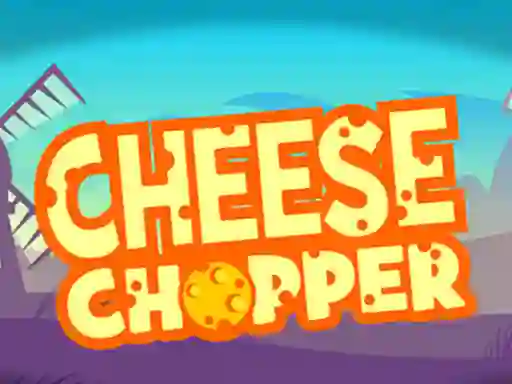 遊戲Cheese Chopper在線
