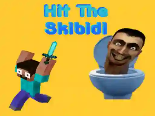 遊戲Hit The Skibidi在線