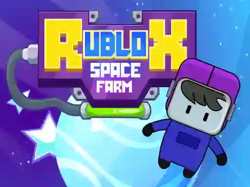 遊戲Rublox Space Farm在線