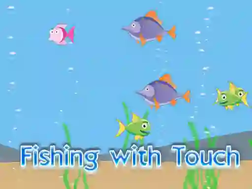 遊戲Fishing With Touch在線