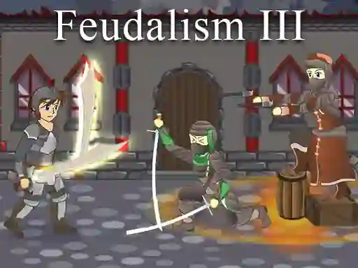 遊戲Feudalism 3在線